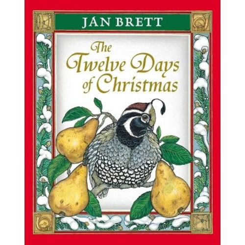 The Twelve Days of Christmas - by Jan Brett