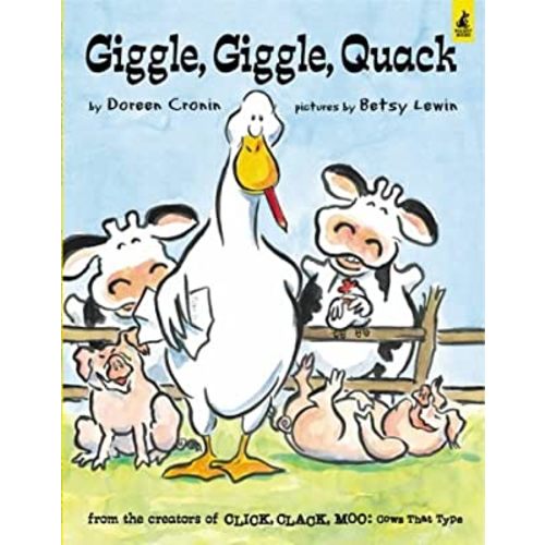 Giggle Giggle Quack (Click Clack Moo) by Doreen Cronin (1-Mar-2004) Paperback