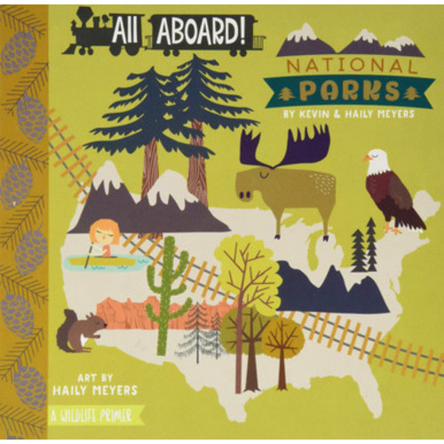 All Aboard! National Parks: A Wildlife Primer Board Book - The Fun Company