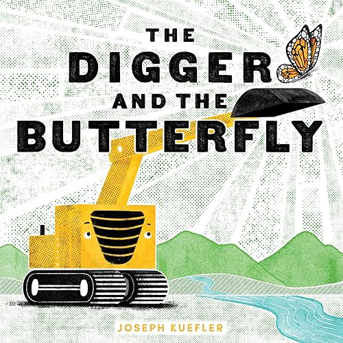 The Digger and the Butterfly (The Digger Series) Hardcover – Picture Book, May 23, 2023