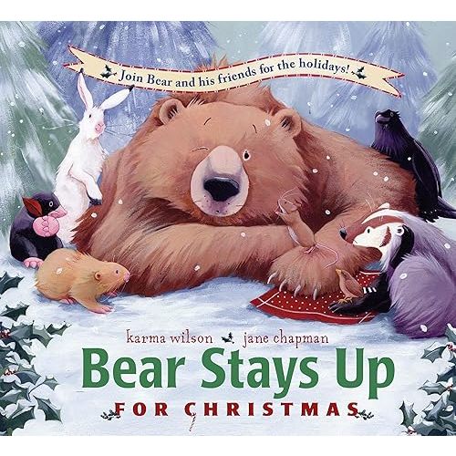 Bear Stays Up for Christmas (The Bear Books) Hardcover – Picture Book, October 7, 2008