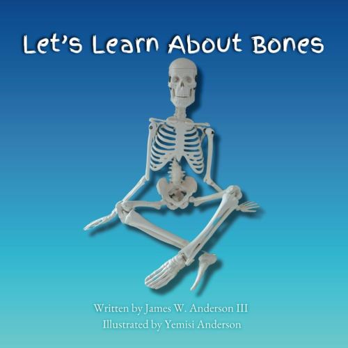 Let's Learn About Bones