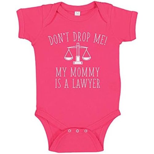 Lawyer Baby Don't Drop Me My Mommy is A Lawyer Bodysuit Attorney Mom Infant One Piece