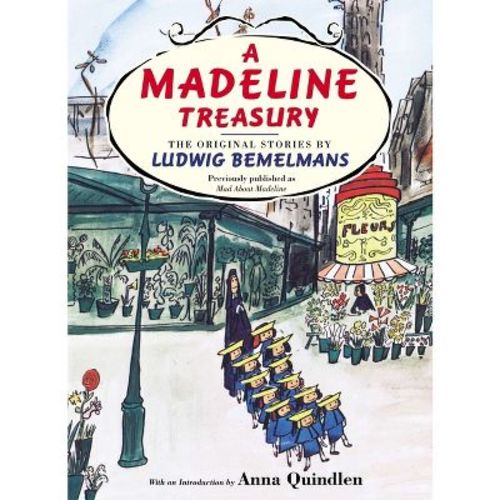A Madeline Treasury - by Ludwig Bemelmans (Hardcover)
