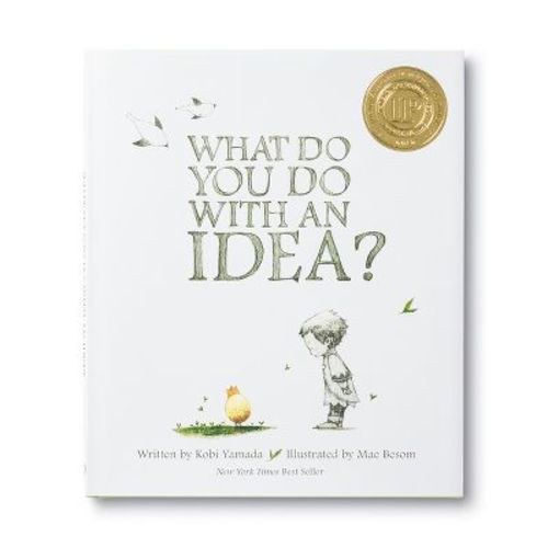 What Do You Do With an Idea? - by Kobi Yamada (Hardcover)
