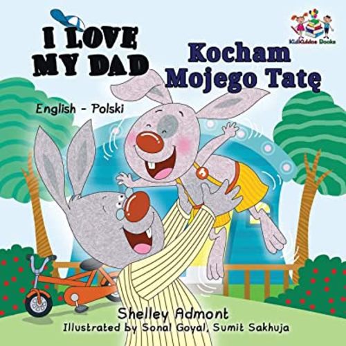 I Love My Dad (English Polish Bilingual Book) (English Polish Bilingual Collection) (Polish Edition)
