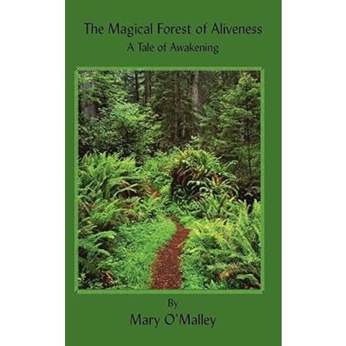 The Magical Forest of Aliveness: A Tale of Awakening