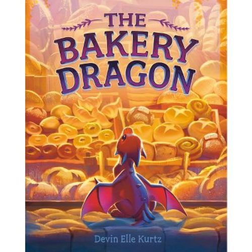 The Bakery Dragon - by Devin Elle Kurtz (Hardcover)
