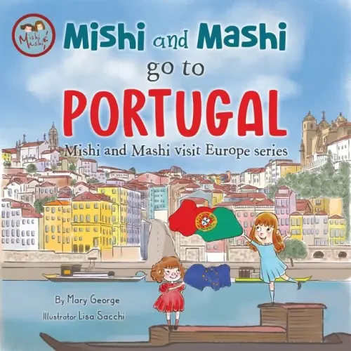 Mishi and Mashi go to Portugal a book by Lisa Sacchi and Mary George - Bookshop.org US