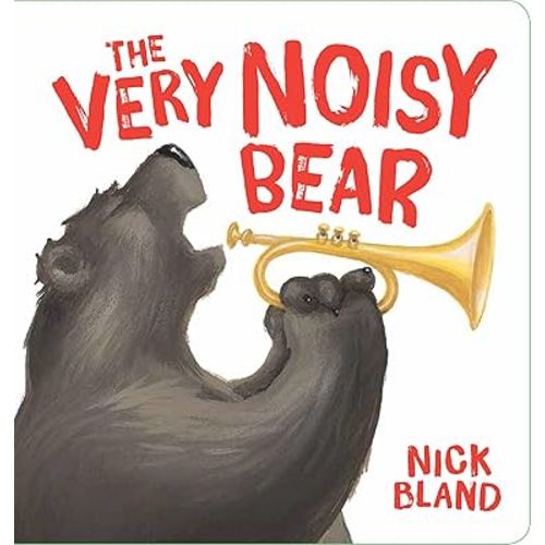 The Very Noisy Bear (Cranky Bear)