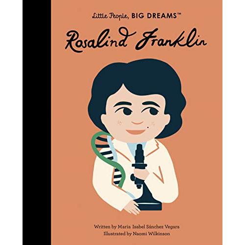 Rosalind Franklin (Volume 65) (Little People, BIG DREAMS, 65)