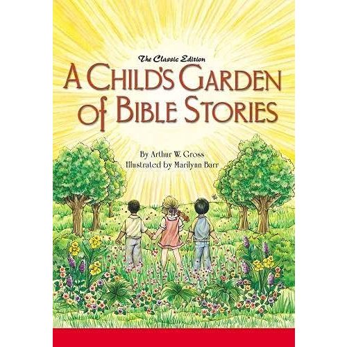 A Child's Garden of Bible Stories (Hb) Hardcover – Illustrated, January 1, 2005