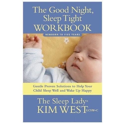 Good Night, Sleep Tight Workbook: The Sleep Lad- Kim West, 0979824869, paperback