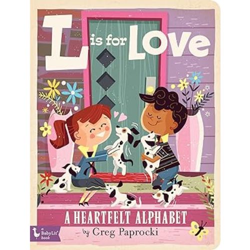 L is for Love: A Heartfelt Alphabet (BabyLit)