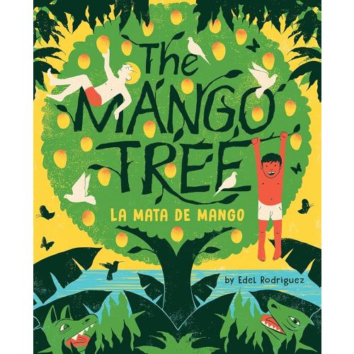 The Mango Tree (La mata de mango): A Picture Book