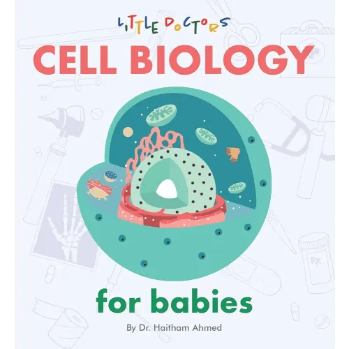 Cell Biology for Babies