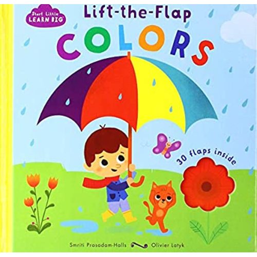 Colors (Start Little, Learn Big) (Start Little, Learn Big Children's Interactive Lift-A-Flap Board Book)