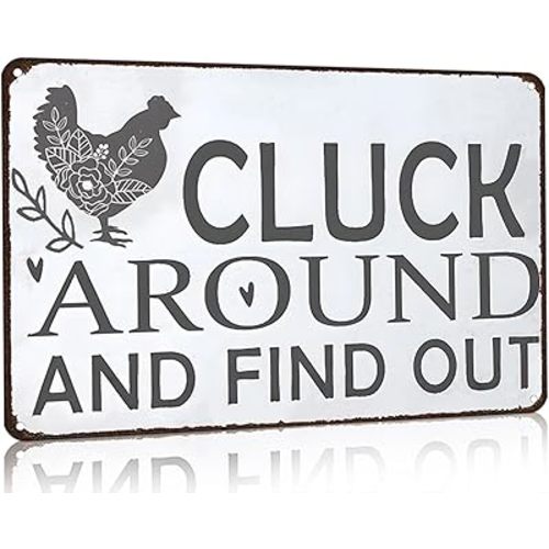 Funny Chicken Gifts Chicken Cluck Around and Find Out Tin Sign for Home Farm Chicken Coop Farmhouse Kitchen Garden Decor 8 X 12 Inch (3021)