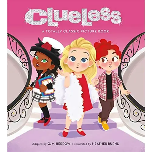 Clueless: A Totally Classic Picture Book