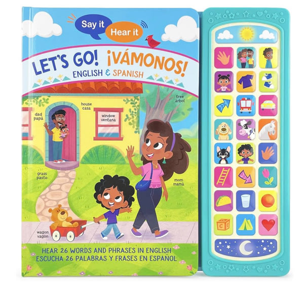 Let's Go! ¡Vámonos! English & Spanish First Words Bilingual Sound Book for Children and Preschoolers: Early Learning Practice Dual Language (Say It, Hear It) (English and Spanish Edition)