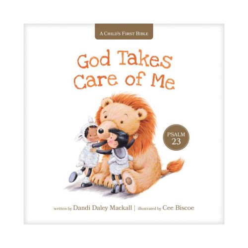 God Takes Care Of Me - (child's First Bible) By Dandi Daley Mackall (board Book)