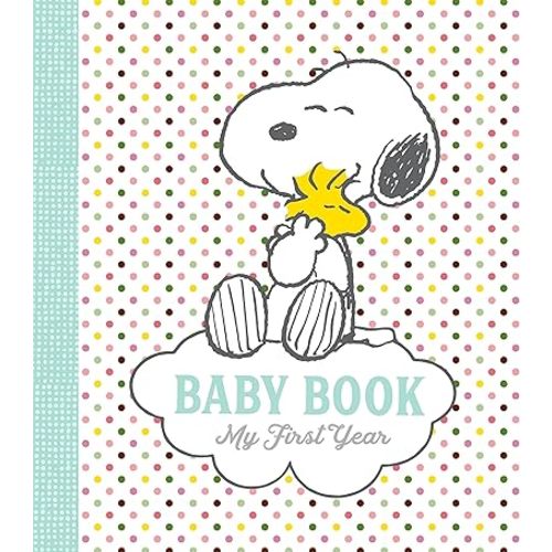 Peanuts Baby Book: My First Year Hardcover – January 9, 2018