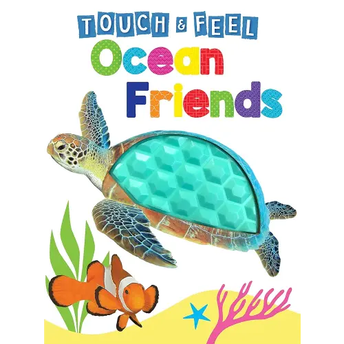 Ocean Friends - Touch and Feel Board Book - Sensory Board Book