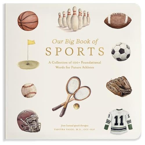 Our Big Book of Sports: A Collection of 100+ Foundational Words for Future Athletes (Tabitha Paige Children's Book Series)