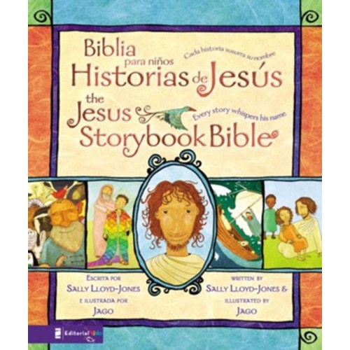 Biblia Para Niños: Historias de Jesús, Bilingüe (Jesus Storybook Bible, Bilingual)