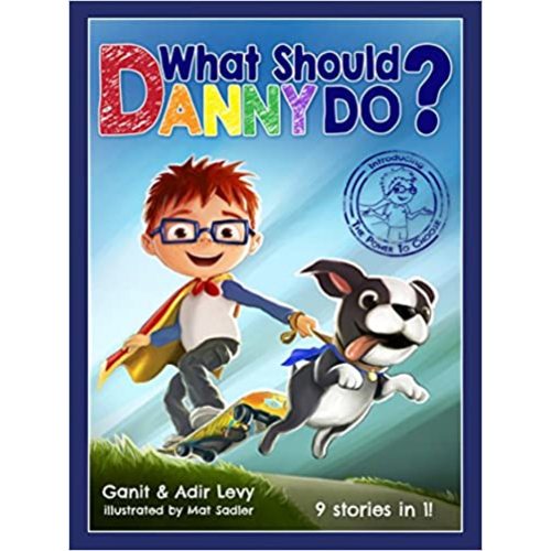 What Should Danny Do? (The Power to Choose Series) (The Power to Choose, 1)
