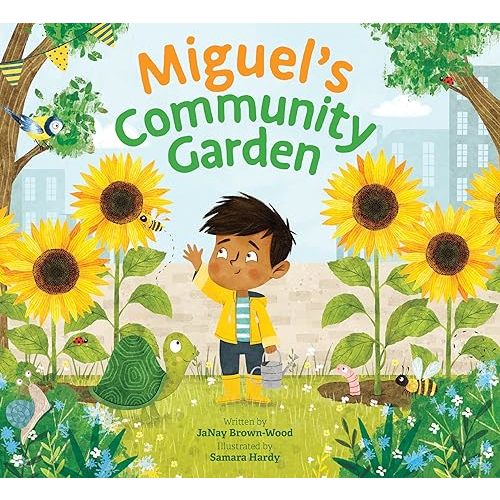 Miguel's Community Garden (Where In the Garden?) Hardcover – Picture Book, March 1, 2022