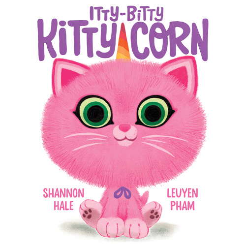 Itty-Bitty Kitty-Corn: A Picture Book by Shannon Hale