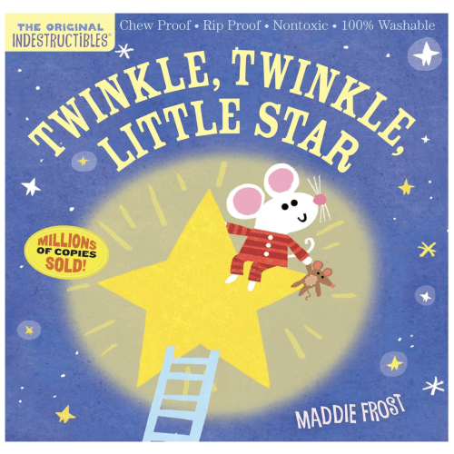 Indestructibles: Twinkle, Twinkle, Little Star: Chew Proof · Rip Proof · Nontoxic · 100% Washable (Book for Babies, Newborn Books, Safe to Chew)