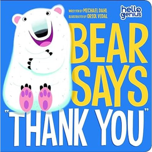 Bear Says ""Thank You (Hello Genius)