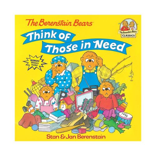 The Berenstain Bears Think Of Those In Need - (first Time Books) By Stan Berenstain & Jan Berenstain (paperback)
