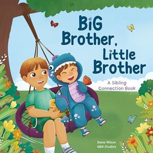 Big Brother, Little Brother: A Sibling Connection Book (Children's Connection Books)