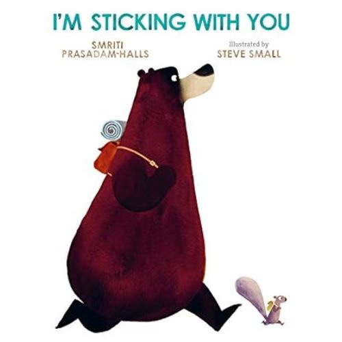 I'm Sticking with You: Prasadam-Halls, Smriti, Small, Steve: 9781250619235: Amazon.com: Books