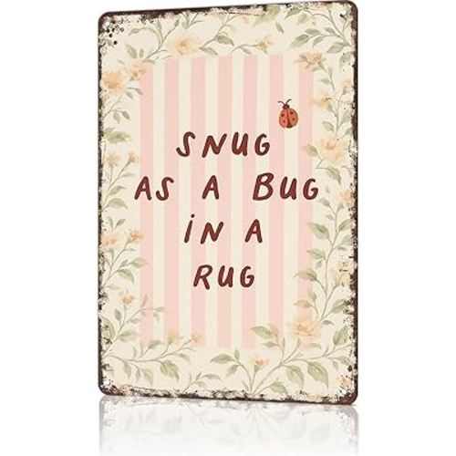 LAHUTK Funny Signs Poster Snug as a bug in a rug Metal Wall Art for Office Dorm Room Bar Garage Decor 8X12inch