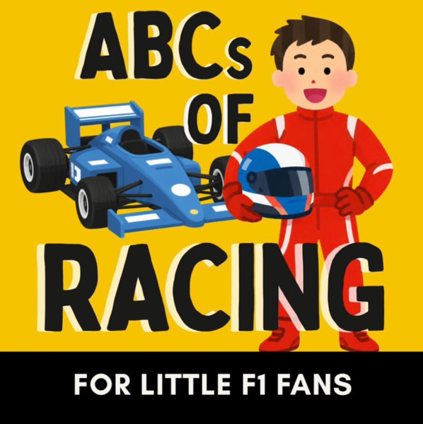 ABCs of Racing: A Formula 1 Alphabet Book for Future Race Car Drivers (Alphabet Explorers)