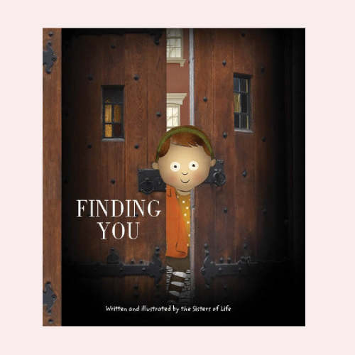 Finding You – Sisters of Life