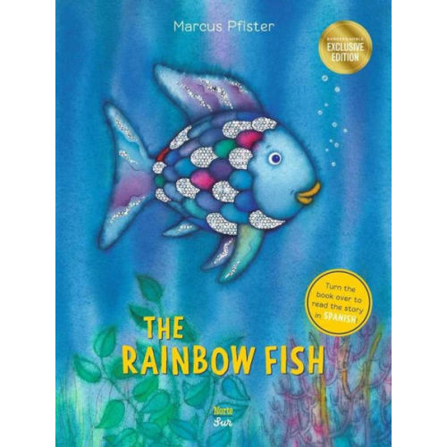 The Rainbow Fish / El Pez Arcoíris: English-Spanish Bilingual Edition (B&N Exclusive Edition) by Marcus Pfister, Hardcover | Barnes & Noble®