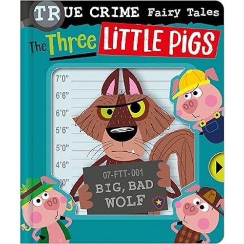 True Crime Fairy Tales The Three Little Pigs