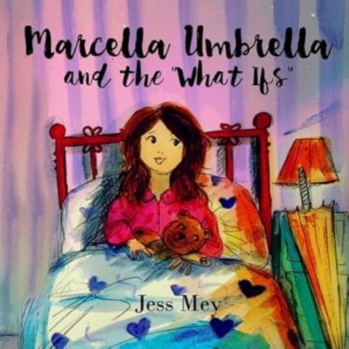 Marcella Umbrella and the "What Ifs"