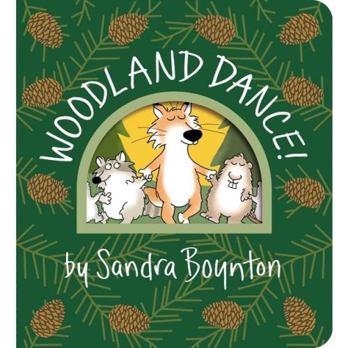 Woodland Dance! - (Boynton on Board) by Sandra Boynton (Board Book)