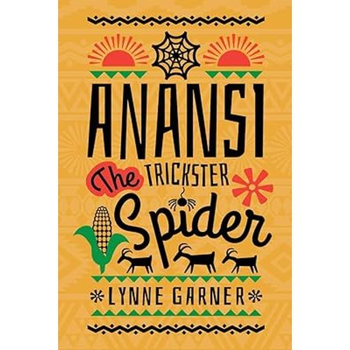 Anansi The Trickster Spider