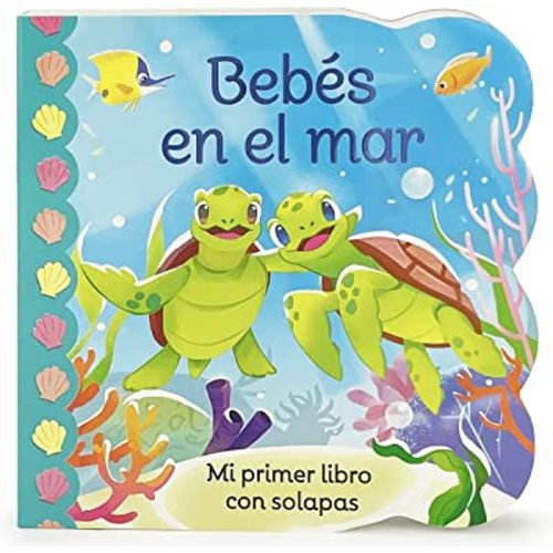 Bebés en el Mar / Babies in the Ocean Children's Lift-a-Flap Board Book, Ages 1-3 (Spanish Edition)