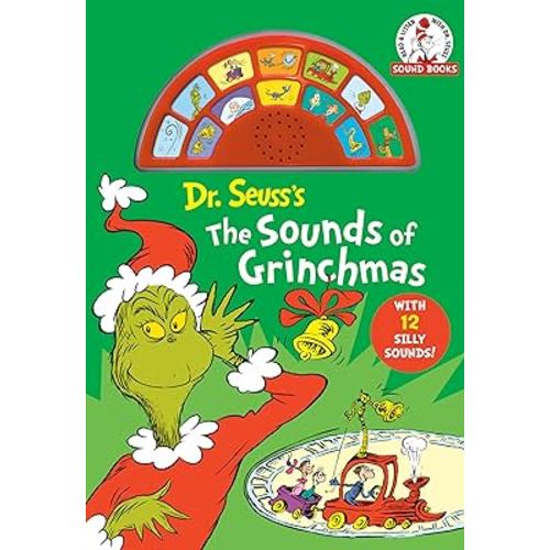 Dr. Seuss's The Sounds of Grinchmas with 12 Silly Sounds!: An Interactive Read and Listen Book (Dr. Seuss Sound Books)