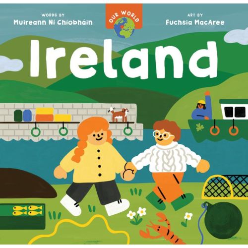 Our World: Ireland | Ages 0-4 years | Board Book | Barefoot Books
