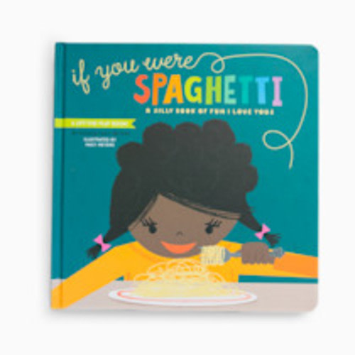 Gibbs Smith If You Were Spaghetti Lift-the-Flap Board Book