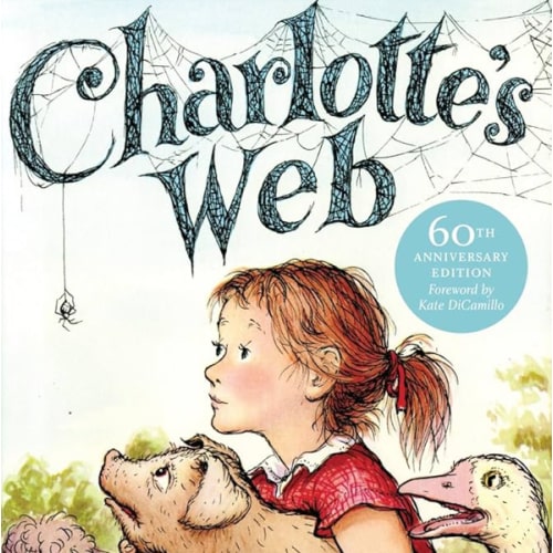 Charlotte's Web: A Newbery Honor Award Winner